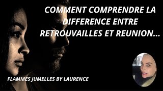 COMMENT FAIRE LA DIFFERENCE ENTRE RETROUVAILLES ET REUNION [upl. by Phebe]