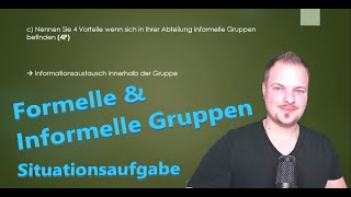 Formelle und Informelle Gruppen  Situationsaufgabe  leicht erklärt  Dave Seller [upl. by Ditmore]