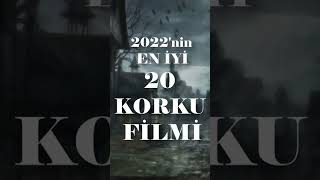 2022 Yılının En İyi 20 Korku Filmi shorts [upl. by Kinna]