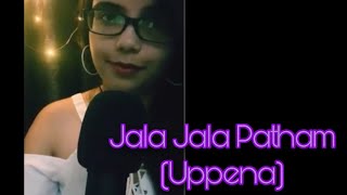 Jala Jala Jalapatham  Uppena  DSP  Ekta Raavi  Cover Song [upl. by Ulphiah]