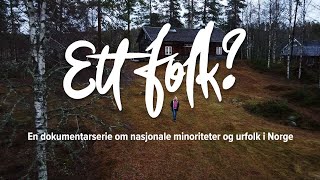 «Ett folk»  en dokumentarserie om nasjonale minoriteter og urfolk i Norge teaser [upl. by Safir]