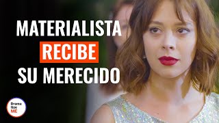 Chica Materialista Recibe Su Merecido  DramatizeMeEspanol [upl. by Wyck263]