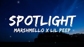 Marshmello X Lil Peep  Spotlight Lyrics [upl. by Grete]