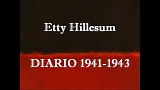 ETTY HILLESUM  diario 1941  43 LETTURA INTEGRALE [upl. by Anerat]