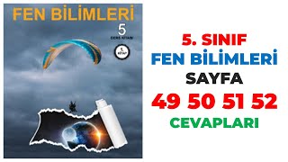 5 Sınıf Fen Bilimleri Ders Kitabı 1 Ünite Sayfa 49 50 51 52 Cevapları [upl. by Sandon]