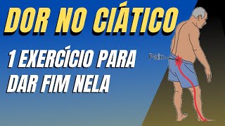 Como Resolver a Dor no Ciático com apenas 1 exercício [upl. by Deering683]