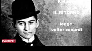 IL RITORNO  racconto di F Kafka [upl. by Koal]