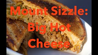 Mount Sizzle – The Big Hot Cheese Barbecue Sandwich [upl. by Rexer839]