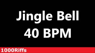 Jingle Bell Metronome  40 BPM ✓ [upl. by Aldous934]