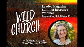 Wild Church Webinar with Leader Magazine [upl. by Udenihc]