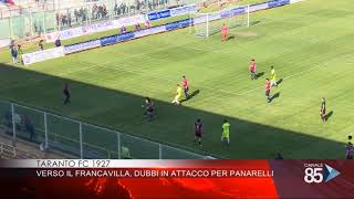 04 Aprile 2019 Taranto fc 1927 Verso il Francavilla dubbi in attacco per Panarelli [upl. by Hacim]