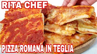 PIZZA ROMANA IN TEGLIA🍕RITA CHEF  Sottile e croccante [upl. by Anelat]