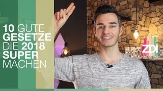 10 gute Gesetze die 2018 super machen  Cash amp Quote Award  Mein 2018  ZDI talents [upl. by Alyson219]