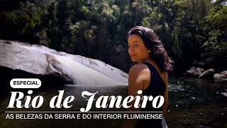 Rio de Janeiro as belezas da serra e do interior fluminense  CNN Viagem amp Gastronomia [upl. by Sari]