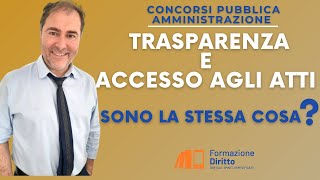 Trasparenza e diritto di accesso atti  schema per ricordare e cogliere le differenze [upl. by Odnalref311]