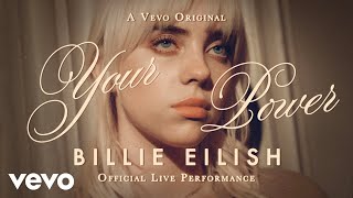 Billie Eilish  Your Power Official Live Performance  Vevo [upl. by Ilise]