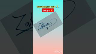 Signature your name Zakiya 💘 signature youtubeshorts calligraphy art video virl shots [upl. by Acus]