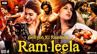 Goliyon Ki Rasleela RamLeela Full Movie Review amp Facts  Ranveer Singh  Deepika Padukone  Story [upl. by Ahsar43]