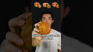 MAKAN BERBAGAI RASA KUE BULAN asmr shorts kuebulan mooncake [upl. by Corso645]