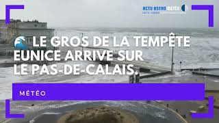 🌊 Le gros de la tempête Eunice arrive sur le PasdeCalais [upl. by Kirby527]