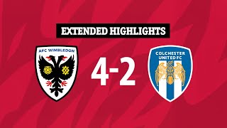 Extended Highlights  AFC Wimbledon 42 Colchester United [upl. by Hagar253]