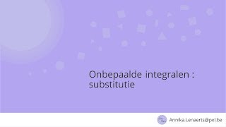 Onbepaalde integralen  substitutie [upl. by Suzie538]