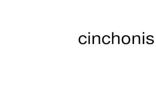 How to pronounce cinchonism [upl. by Behrens4]