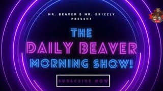 The Daily Beaver Morning Show 20241022 Take 2  Total Repudiation [upl. by Mcgean768]