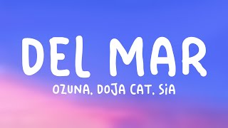 Del Mar  Ozuna Doja Cat Sia Lyrics Video [upl. by Neall]