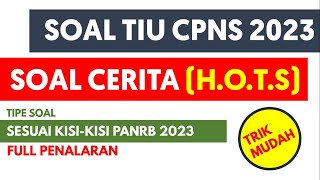 SOAL TIU HOTS CPNS 2023  TRIK MUDAH KERJAKAN SOAL CERITA FULL PENALARAN [upl. by Ecnaiva884]