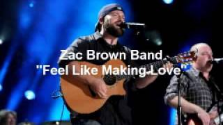 Zac Brown Band quotFeel Like Making Lovequot Live full song [upl. by Kilk]