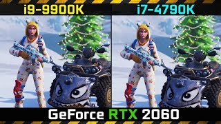 Fortnite  i99900K vs i7 4790K  GeForce RTX 2060 Gaming Comparison Test [upl. by Boru337]