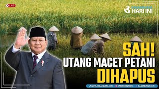 Sah Utang Macet Petani Dihapus [upl. by Chelsey]