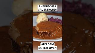 Rheinischer Sauerbraten aus dem Dutch Oven dutchoven braten shorts [upl. by Wager820]