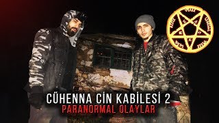 CÜHENNA CİN KABİLESİ İLE BİR GECE 2  TRAKYA  Paranormal Olaylar [upl. by Scharf]