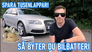 Så byter du bilbatteri  Gör det själv och spara tusenlappar [upl. by Danette921]