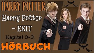 【Hörbuch】Harry Potter  EXIT  Kapitel 03【Hörspiel】 [upl. by Yerocaj]