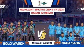 Sparta CUP V  babak 32 besar  BOLO WAROK VS NAGA SAON [upl. by Nessi]