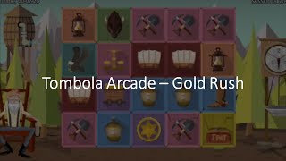 Tombola Arcade Gold Rush [upl. by Aihtnamas]