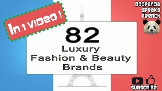 82 Luxury Fashion and Beauty Brands  How To Pronounce  French Native Speaker [upl. by Norse603]