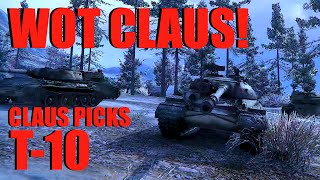 WOT  Claus Picks T10  World of Tanks [upl. by Crandell]