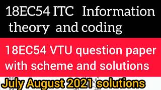 18EC54 Information theory and coding VTU question paper with scheme and solutions  18EC54 ITC QP [upl. by Wrand]