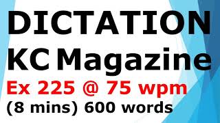 shorthanddictation from Sir KC Magazine  75 wpm [upl. by Attaynek121]