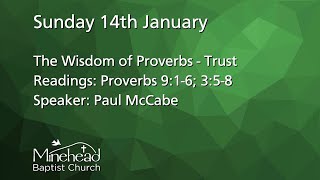 Sunday 14th January  10am  The Wisdom of Proverbs  Trust [upl. by Valoniah]