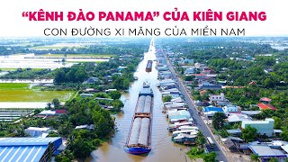 Kênh đào Rạch Giá  Hà Tiên Kỳ công ra sao Con kênh hình thành vùng đất tứ giác Long Xuyên [upl. by Lillie603]