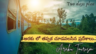 Araku Valley 2Days complete guide [upl. by Harrus]