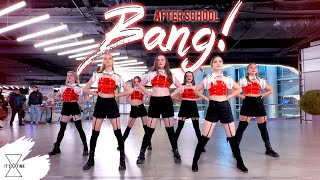 KPOP IN PUBLIC  ONE TAKE After School 애프터스쿨  ‘뱅BANG’  DANCE COVER by Its Time [upl. by Alohcin]