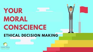 Ethical Decision Making Your Moral Conscience [upl. by Aztiram]