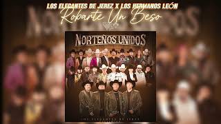 Los Elegantes De Jerez x Los Hermanos León  Robarte un Beso LETRA  2024 [upl. by Lynda]