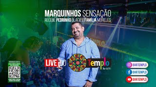 Live do Templo com Marquinhos Sensação Pedrinho Black e Família Meireles [upl. by Oilime]